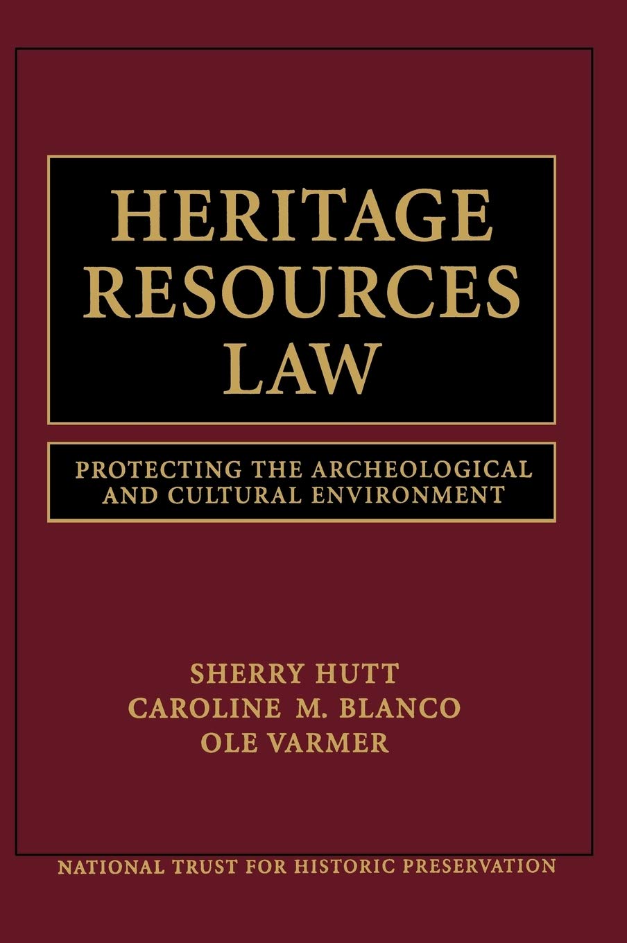 Heritage Resources Law: Protecting the Archeological and Cultural Environment,Used