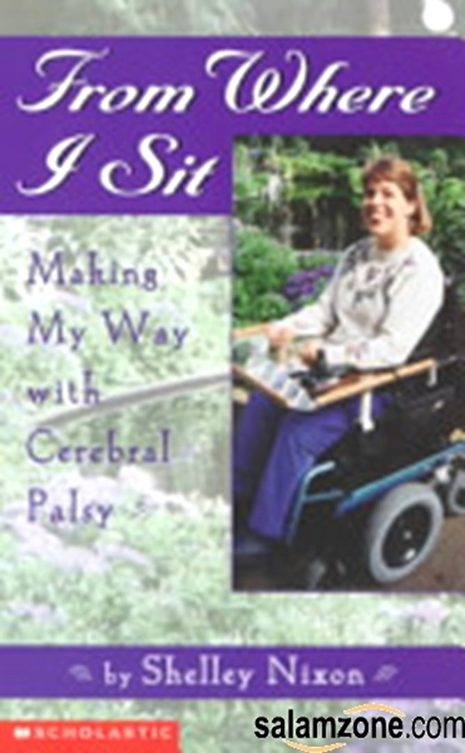 From Where I Sit: Making My Way With Cerebral Palsy,Used