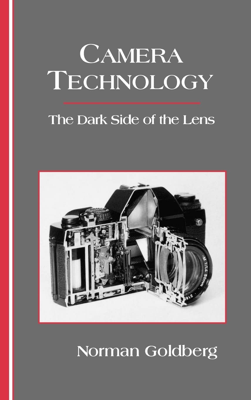 Camera Technology: The Dark Side of the Lens,Used