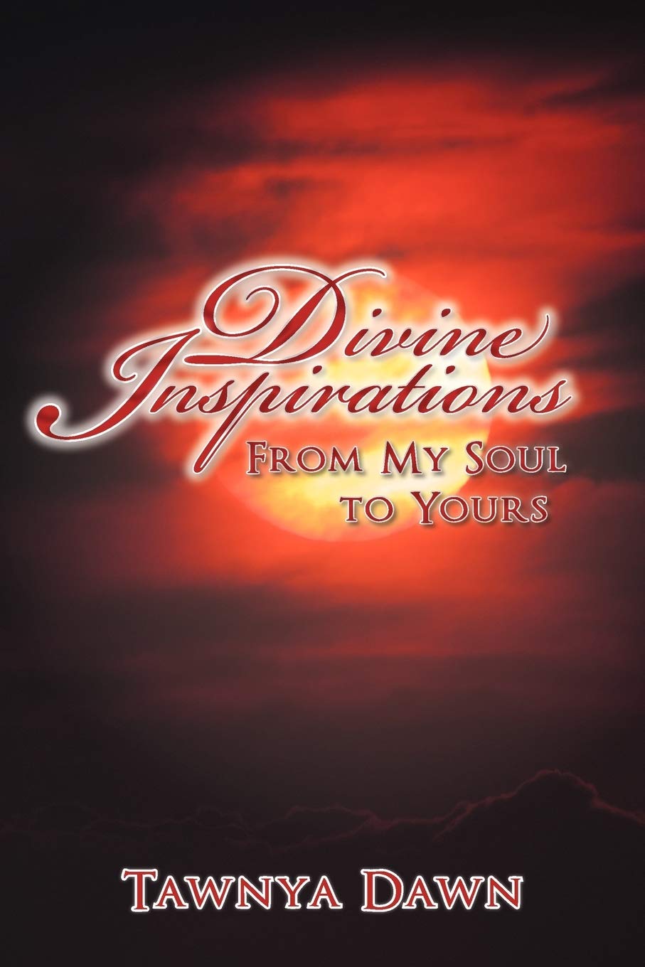 Divine Inspirations: From My Soul To Yours,Used