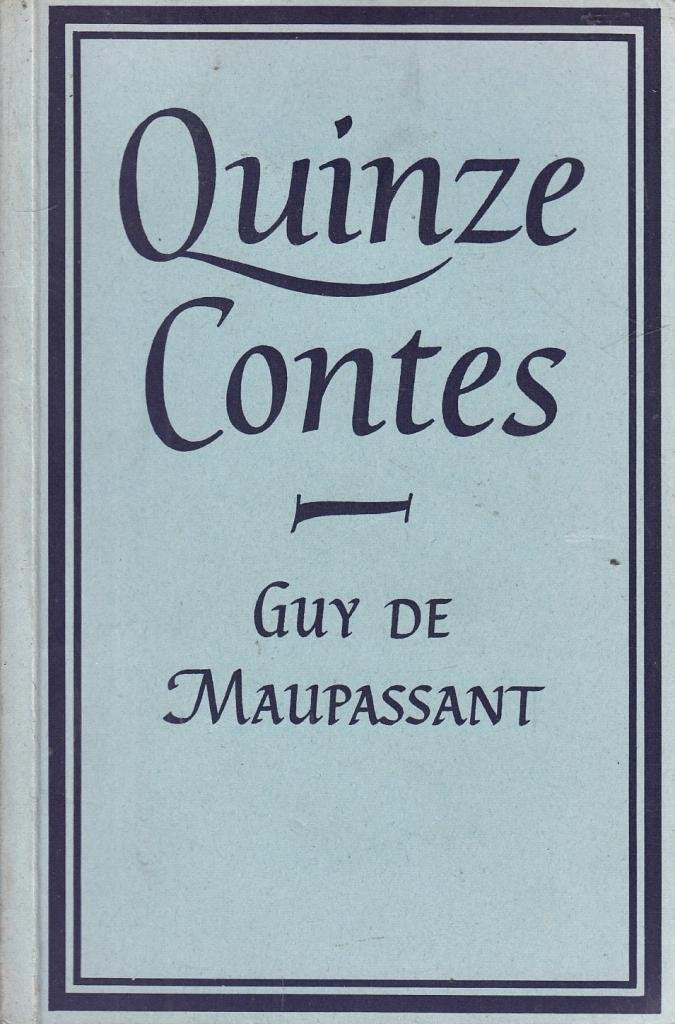 Maupassant: Quinze contes: A Selection with Introduction and Notes (French Edition),Used