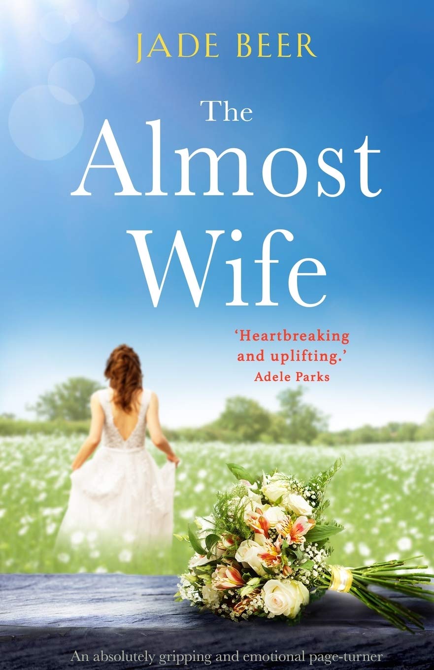 The Almost Wife: An absolutely gripping and emotional page turner,Used