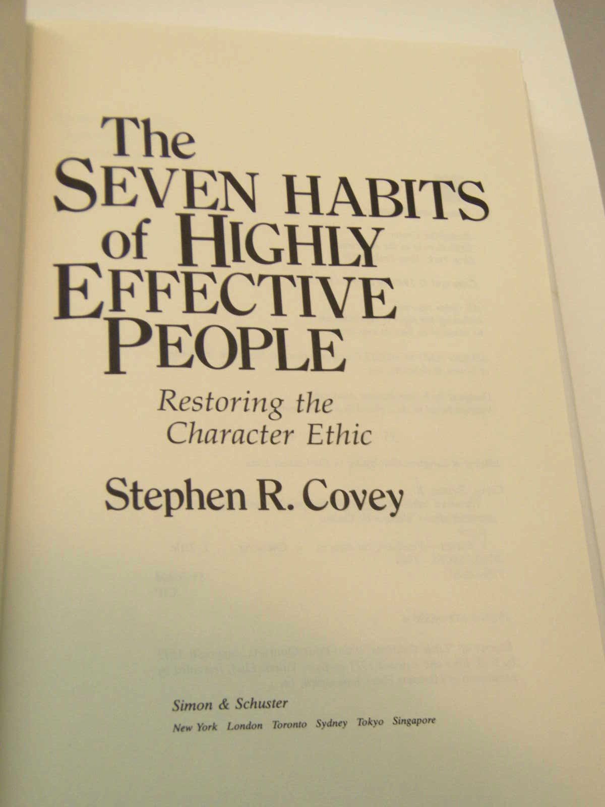 Seven Habits Of Highly Effective People: Restoring The Character Ethic,New