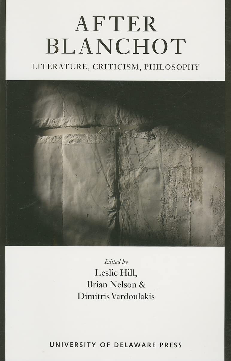 After Blanchot: Literature, Criticism, Philosophy (Monash Romance),Used