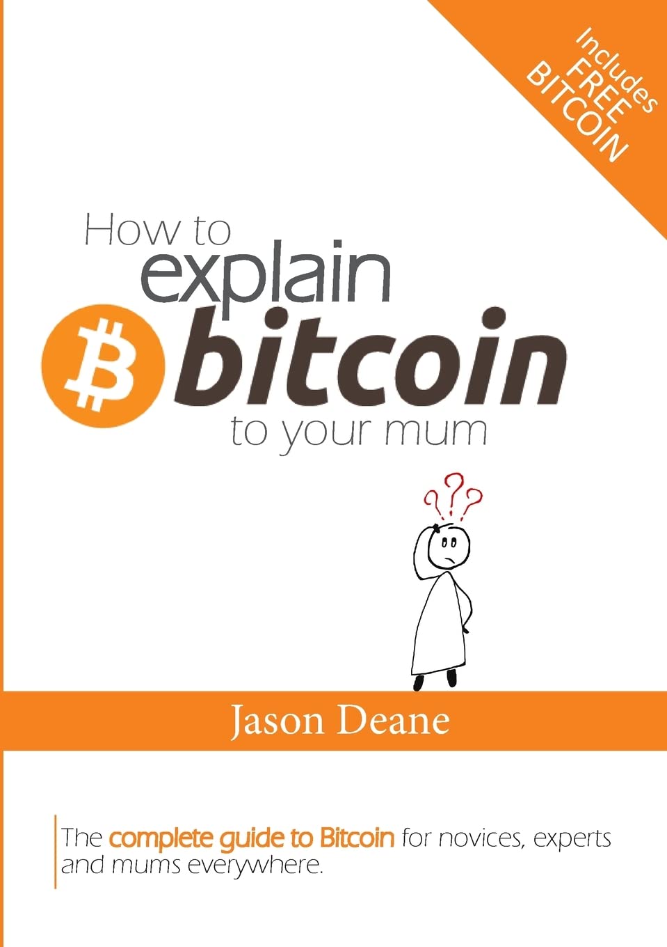 How to EXPLAIN BITCOIN to your mum,Used