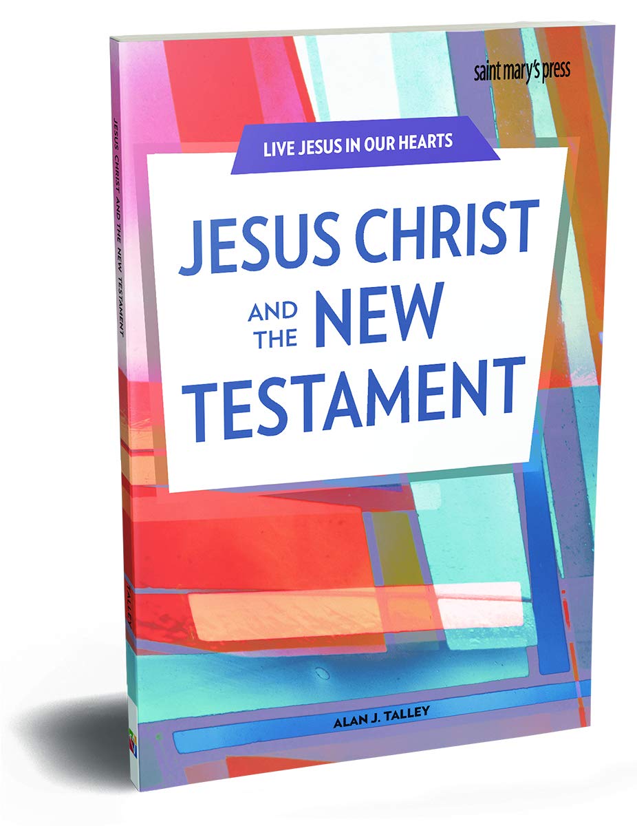 Jesus Christ and the New Testament,New