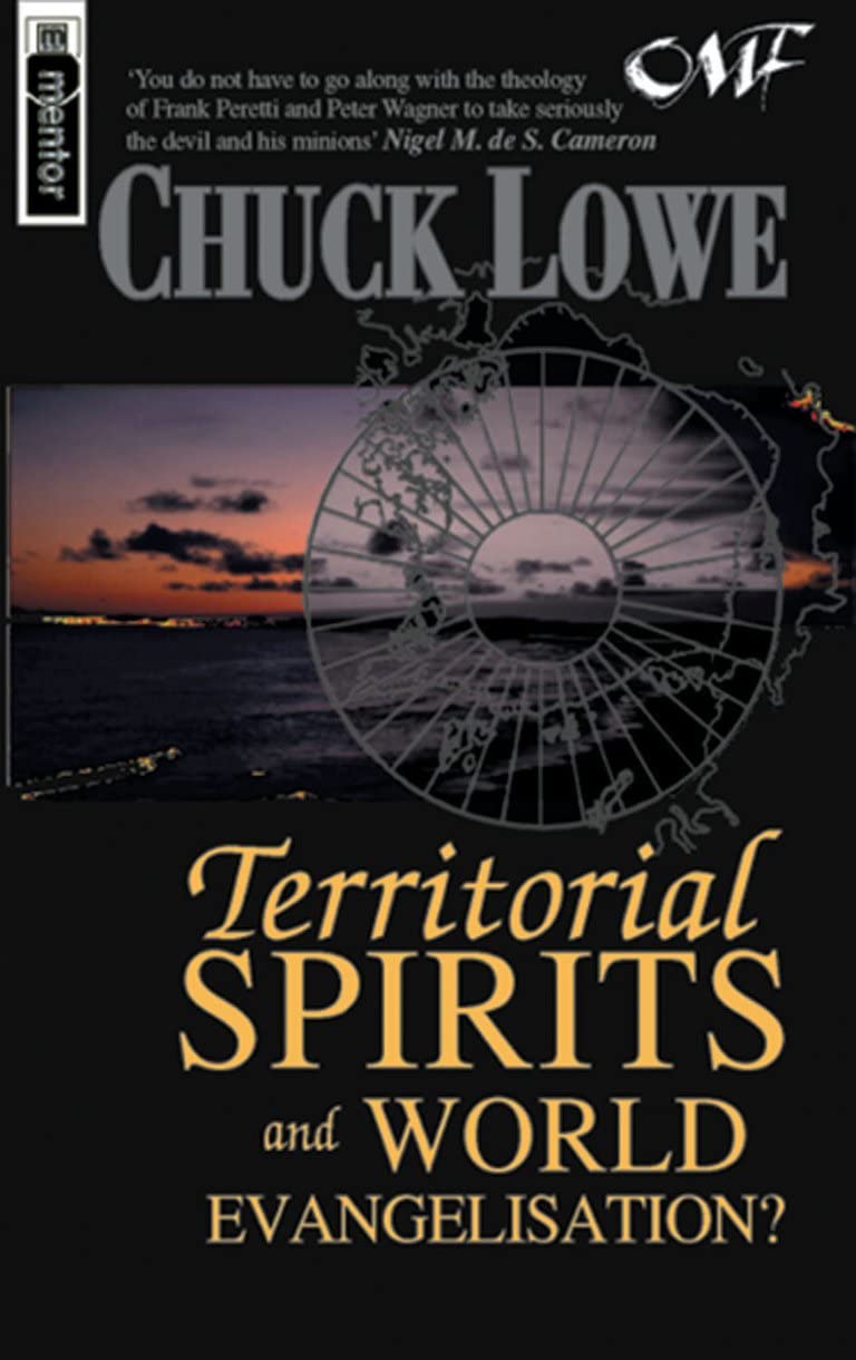 Territorial Spirits and World Evangelisation: A Biblical, Historical and Missiological Critique of StrategicLevel Spiritual War,Used