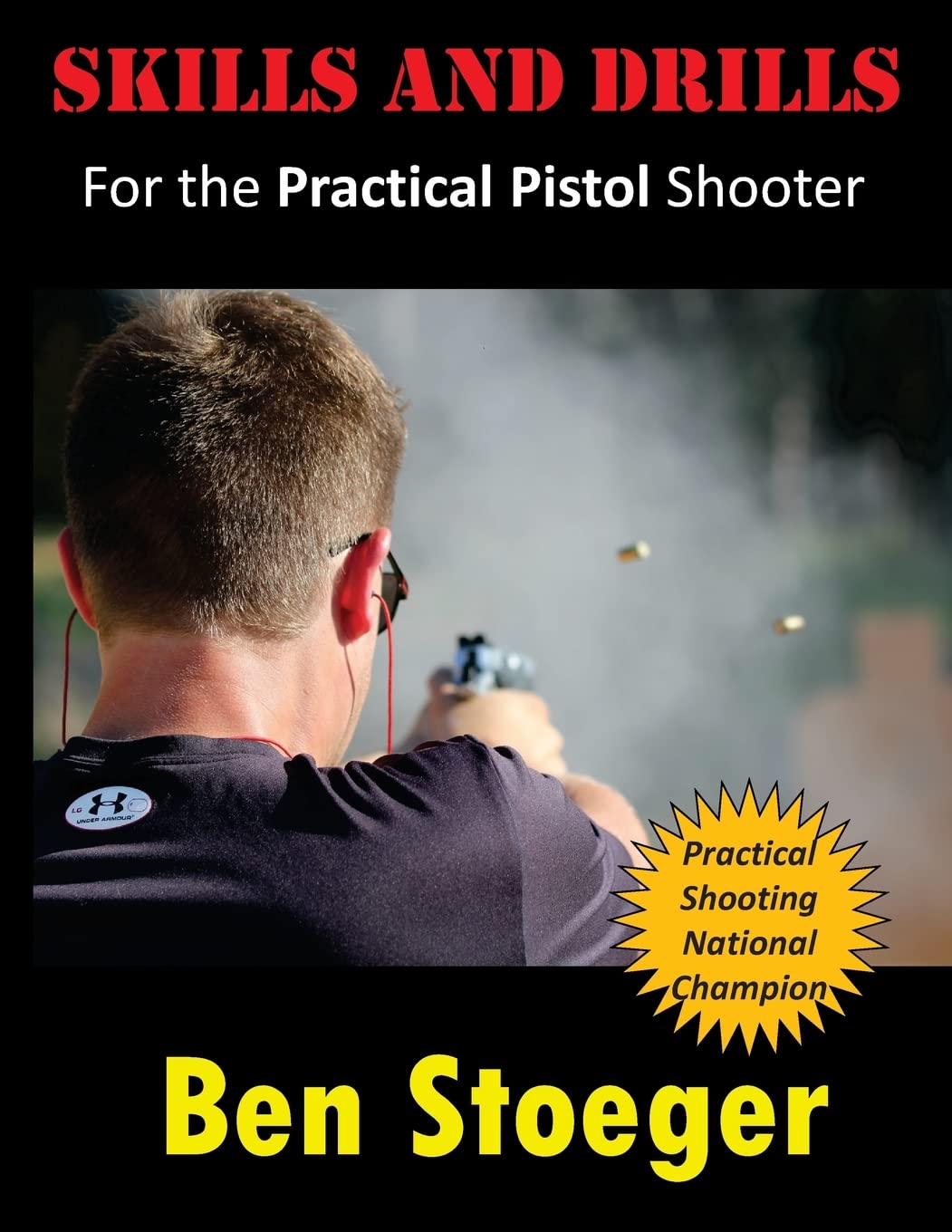 Skills and Drills: For the Practical Pistol Shooter,Used