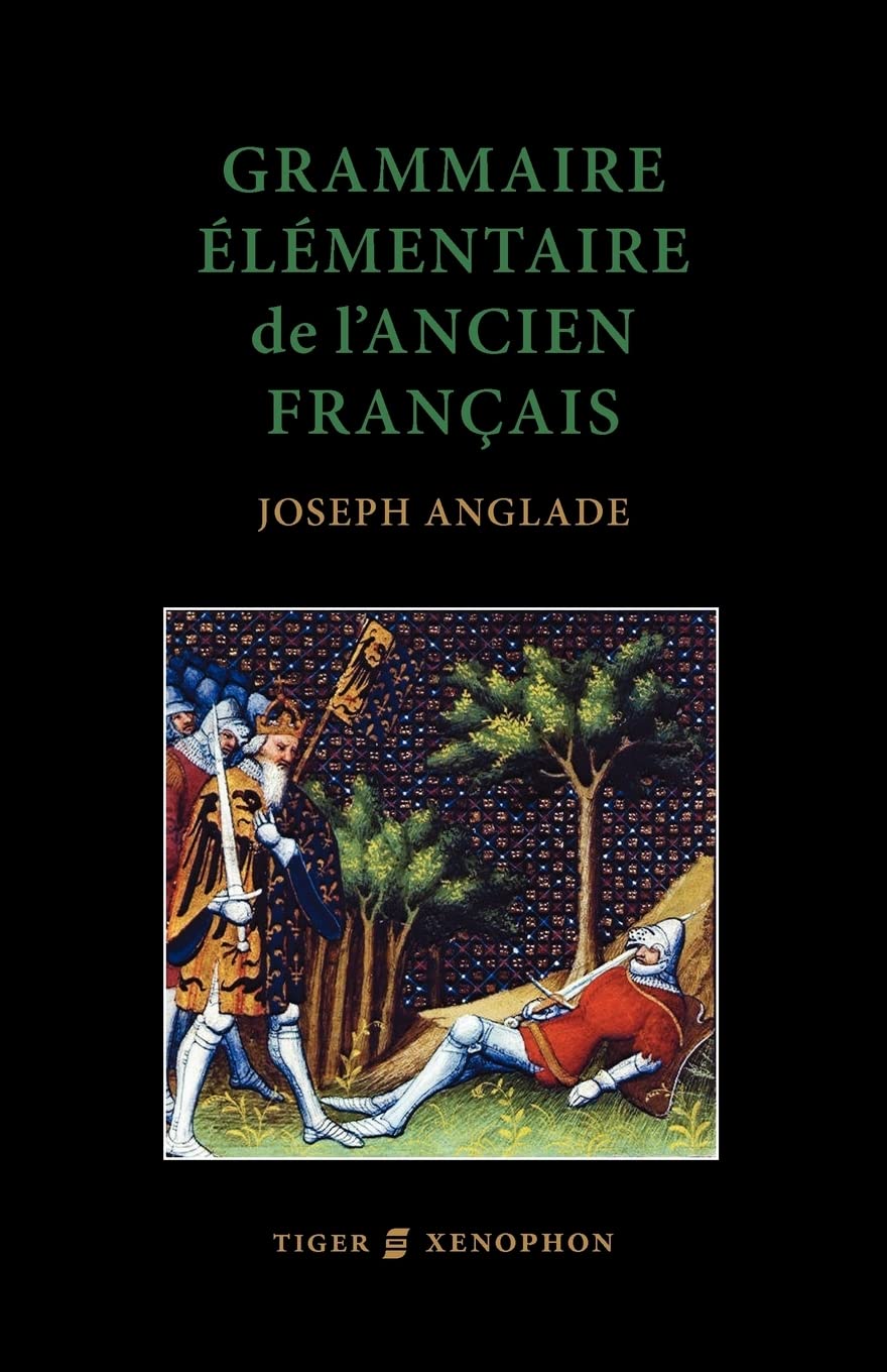 Grammaire Elmentaire de L'Ancien Francais (French Edition),Used