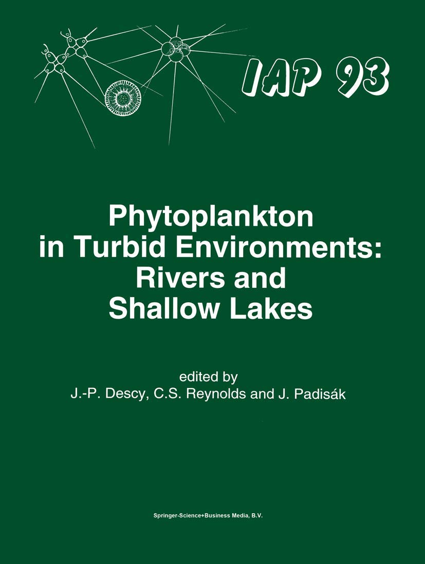 Phytoplankton in Turbid Environments: Rivers and Shallow Lakes (Developments in Hydrobiology, 100),Used