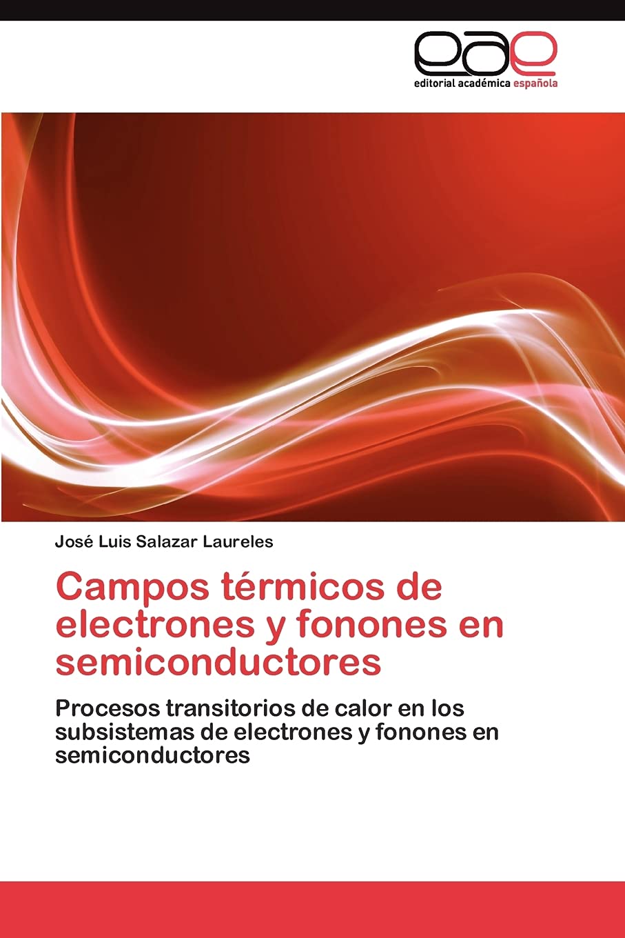 Campos trmicos de electrones y fonones en semiconductores: Procesos transitorios de calor en los subsistemas de electrones y f,Used