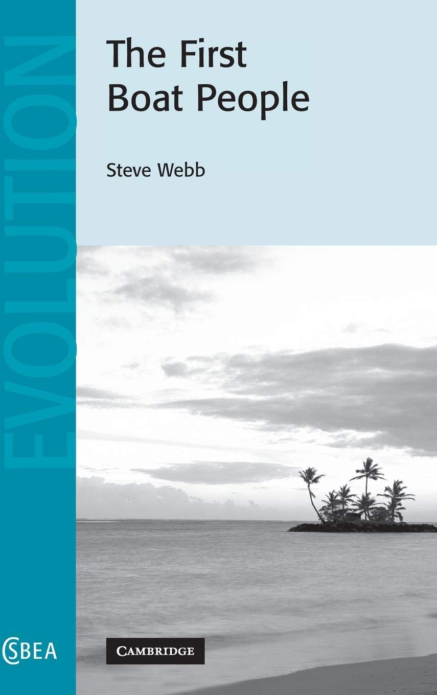 The First Boat People (Cambridge Studies in Biological and Evolutionary Anthropology, Series Number 47),Used
