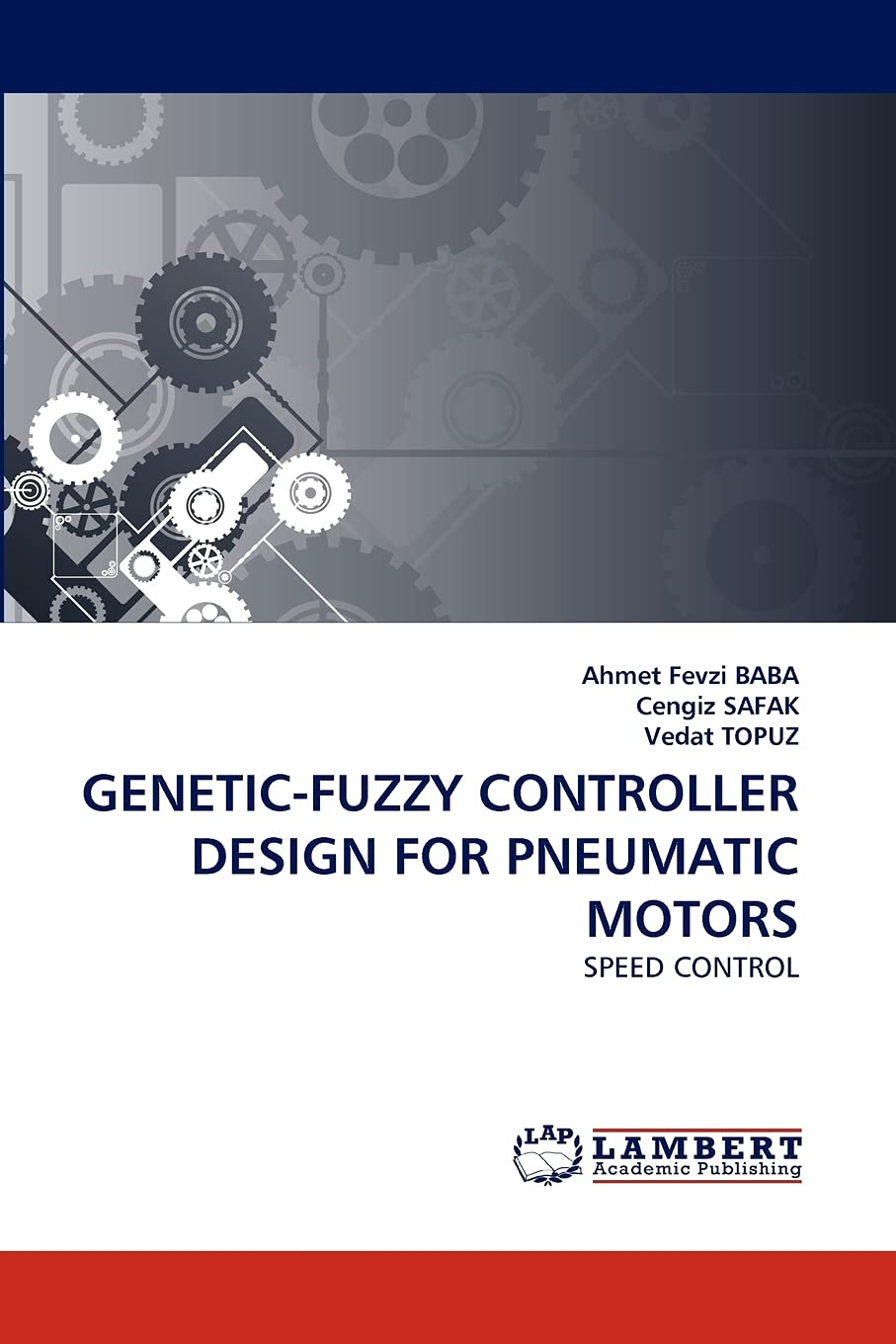 GENETICFUZZY CONTROLLER DESIGN FOR PNEUMATIC MOTORS: SPEED CONTROL,Used
