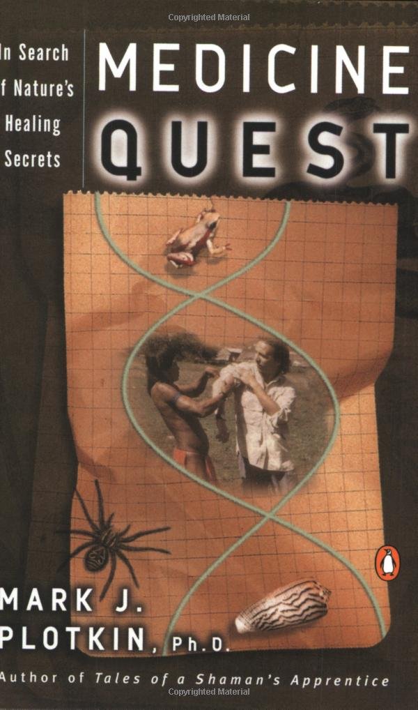 Medicine Quest: In Search Of Nature'S Healing Secrets