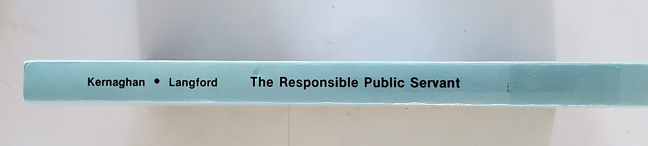 The Responsible Public Servant (English and French Edition),Used