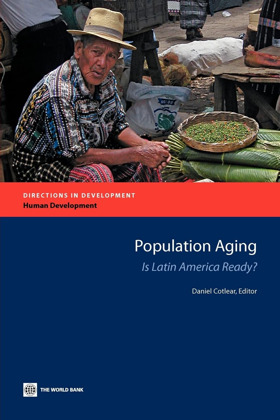 Population Aging: Is Latin America Ready?,Used