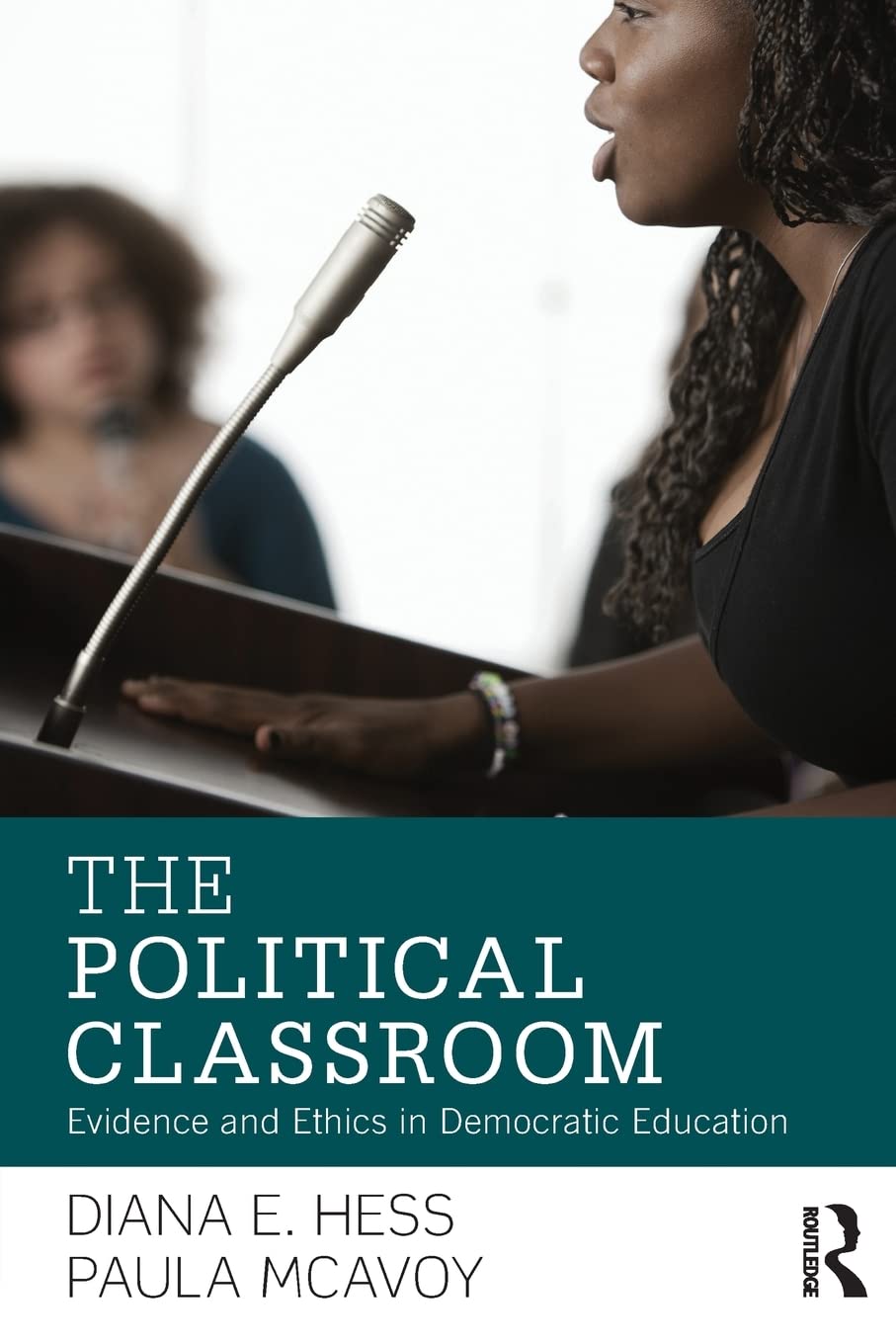 The Political Classroom (Critical Social Thought),New