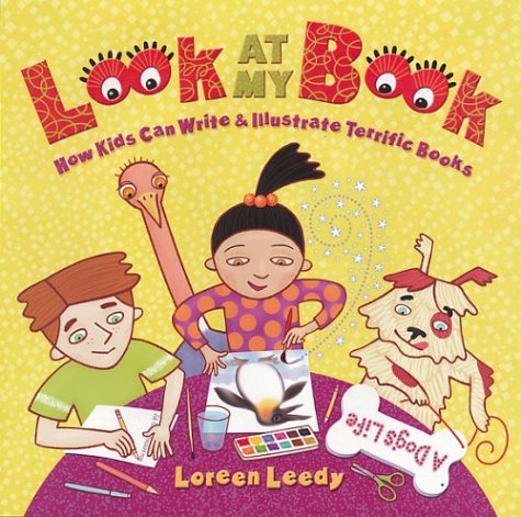 Look At My Book!: How Kids Can Write & Illustrate Terrific Books,Used