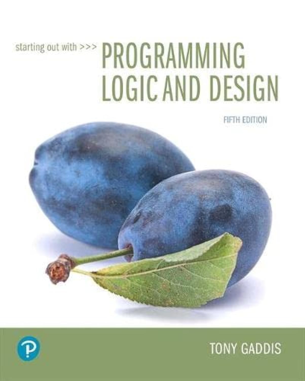 Starting Out with Programming Logic and Design (What's New in Computer Science),Used
