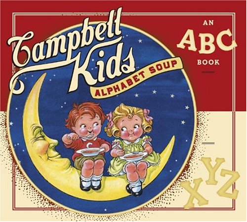 Campbell Kids Alphabet Soup: An Abc Book