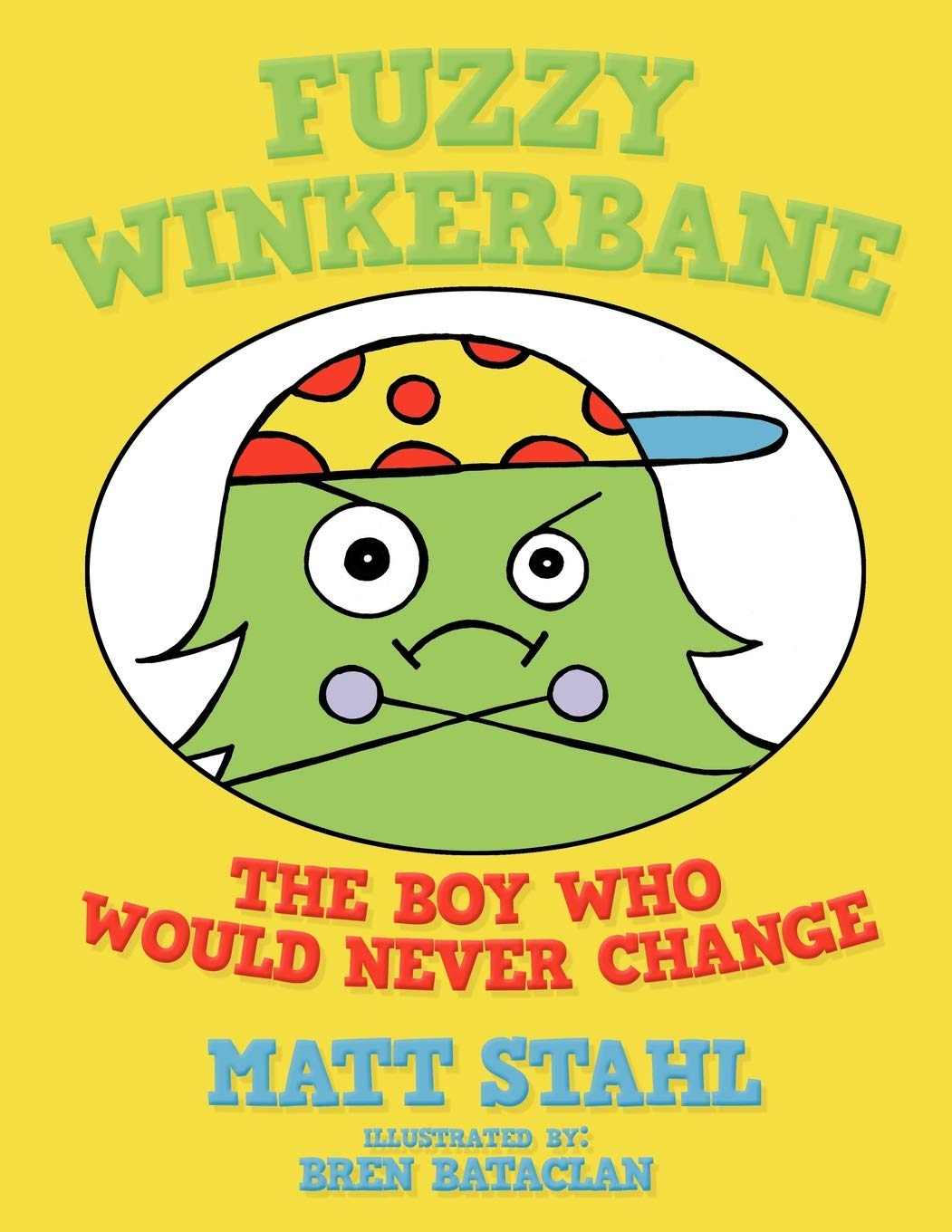 Fuzzy Winkerbane: The Boy Who Would Never Change,Used