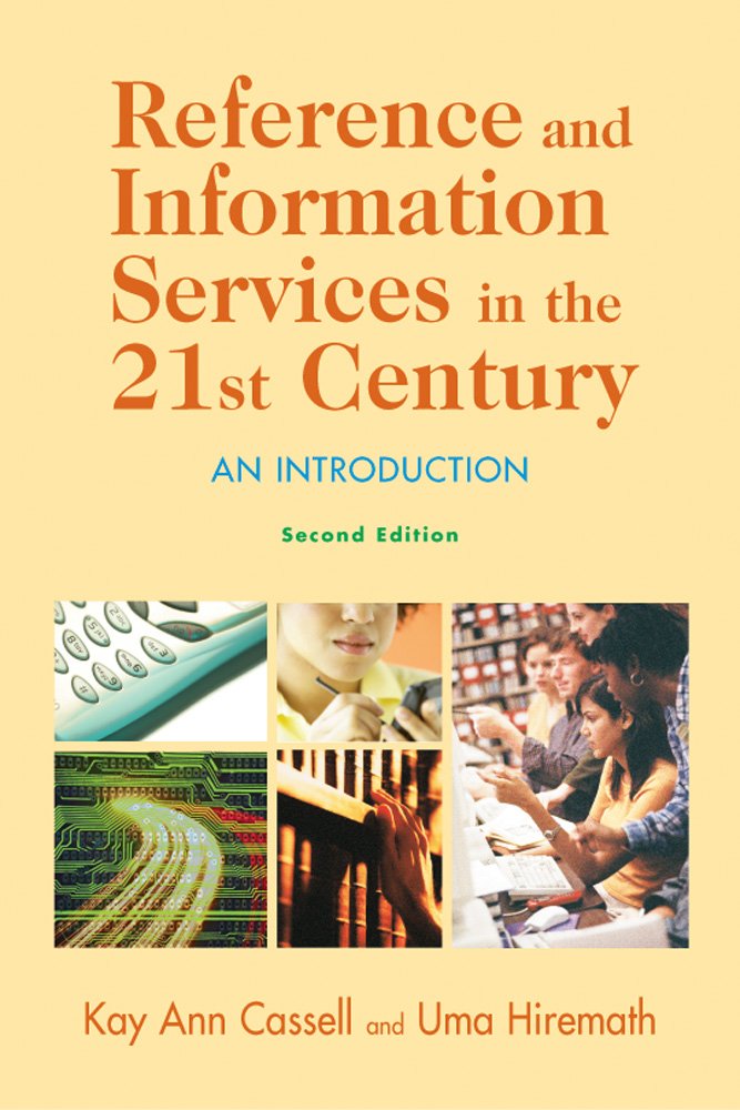 Reference and Information Services in the 21st Century: An Introduction, Second Edition,Used