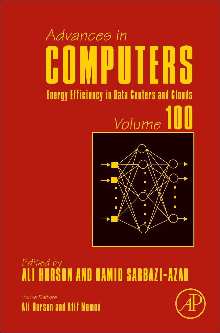 Energy Efficiency in Data Centers and Clouds (Volume 100) (Advances in Computers, Volume 100),Used