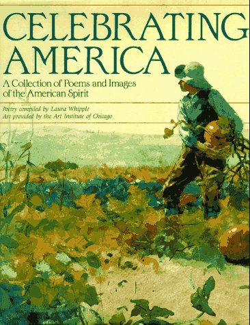 Celebrating America: A Collection of Poems and Images of the American Spirit,Used