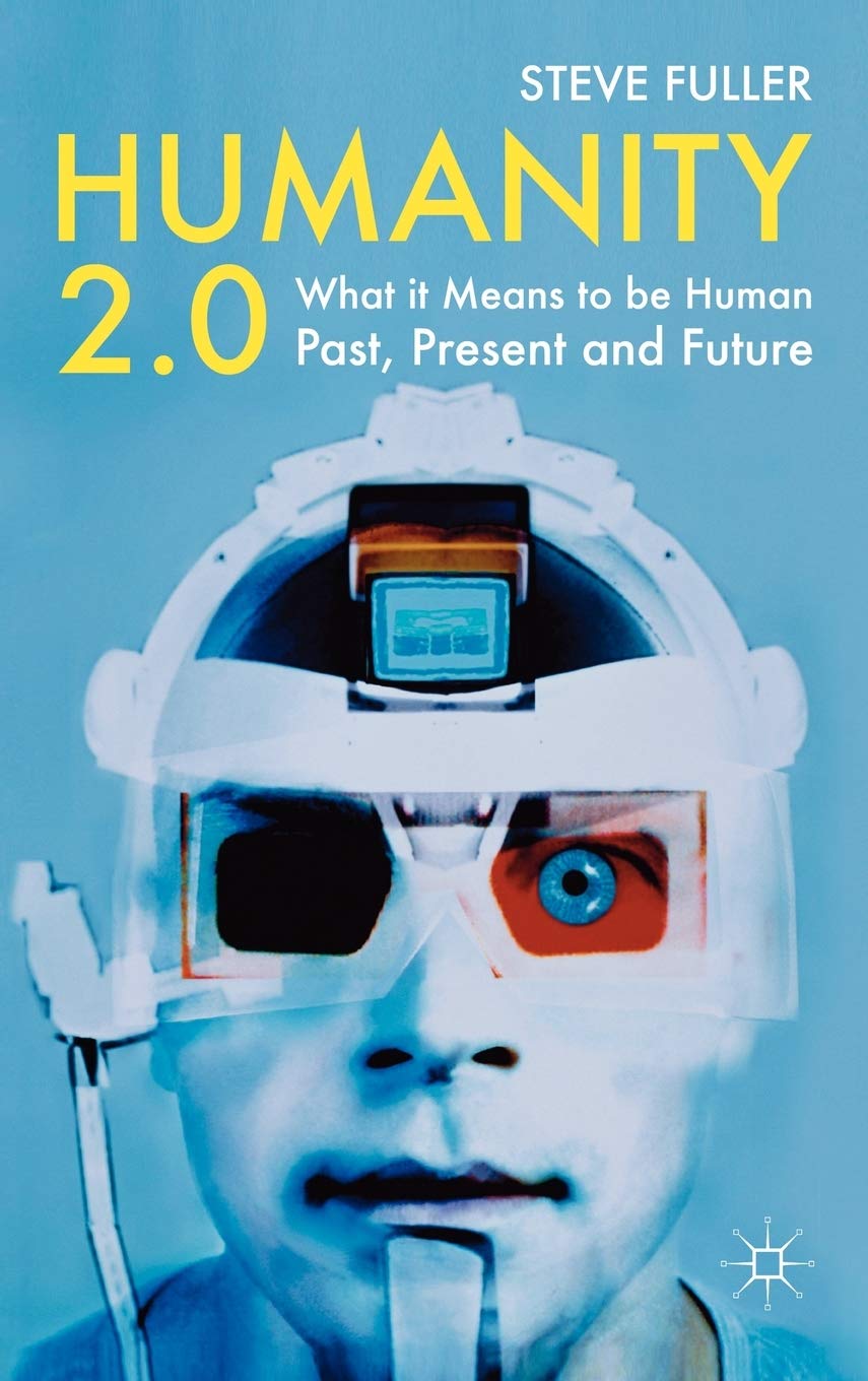 Humanity 2.0: What it Means to be Human Past, Present and Future,Used