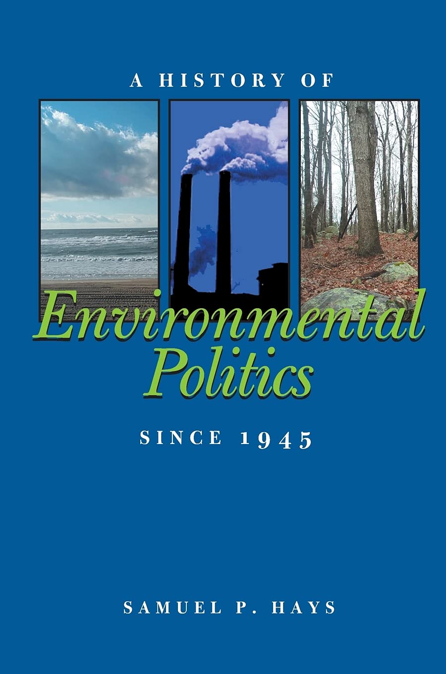 A History of Environmental Politics Since 1945,Used