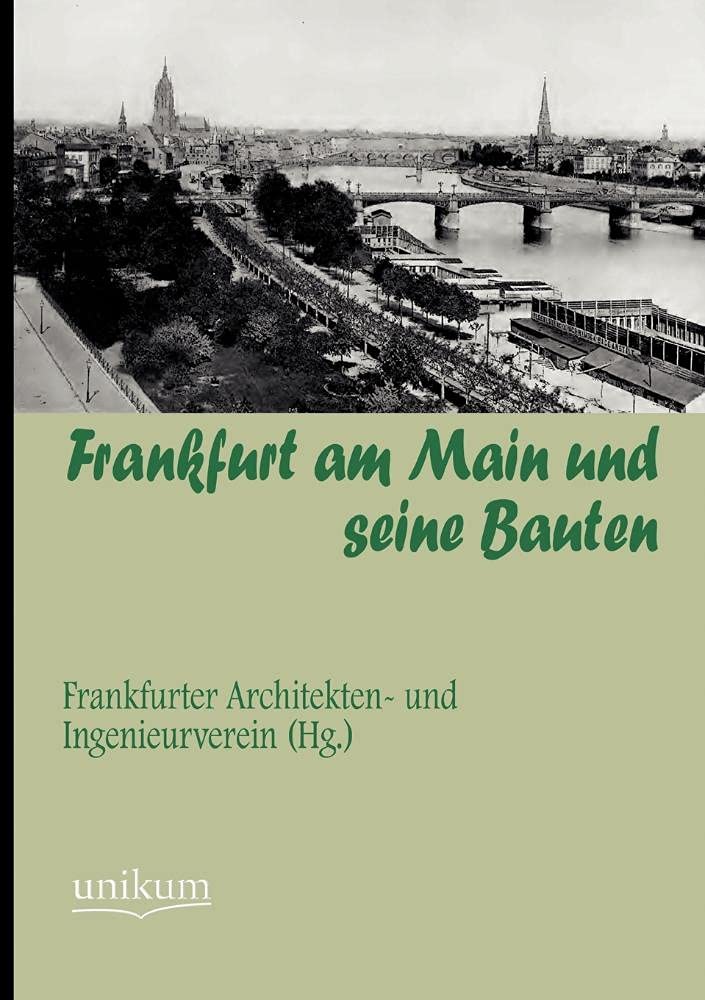 Frankfurt am Main und seine Bauten (German Edition),Used