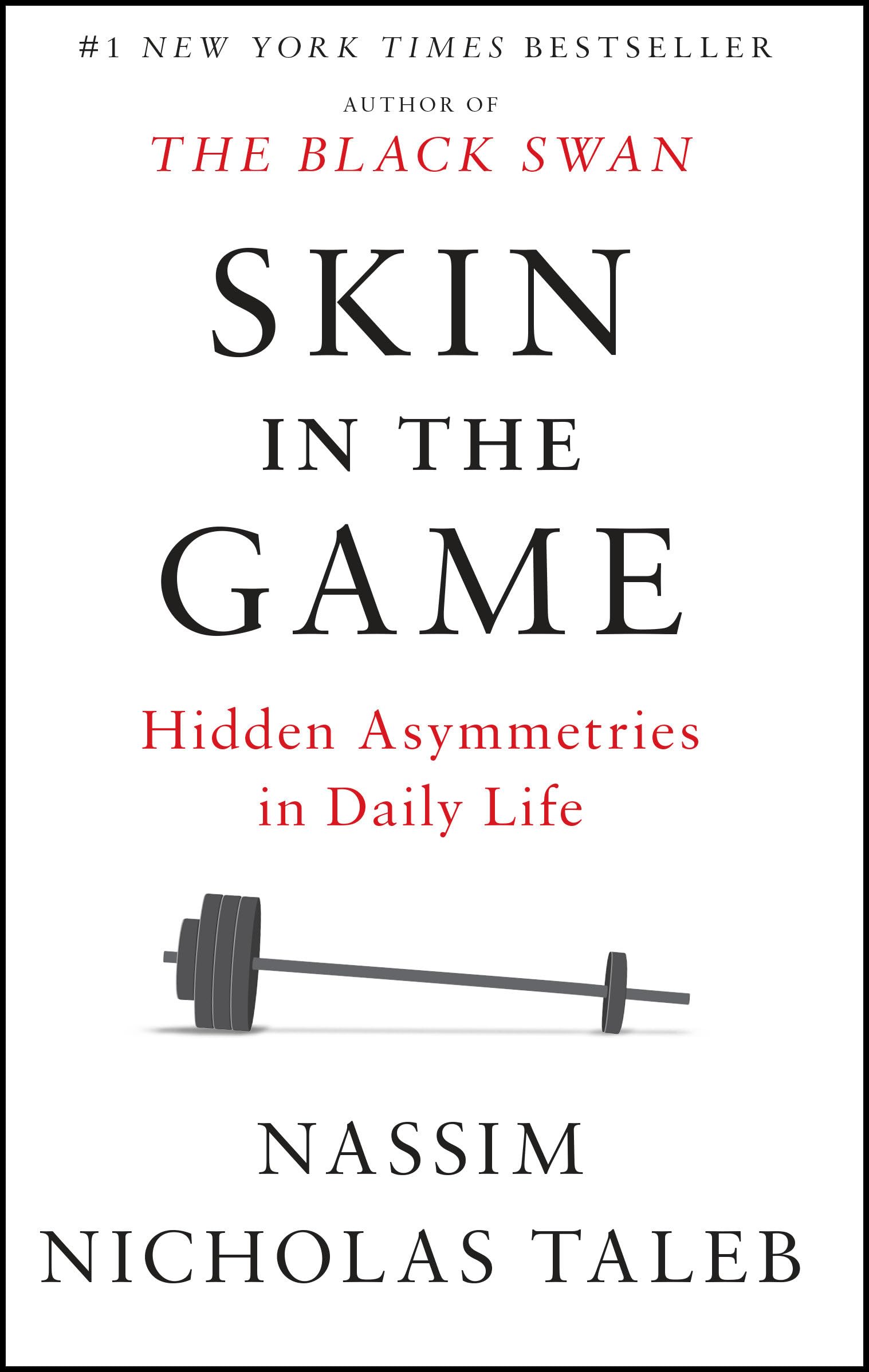 Skin In The Game: Hidden Asymmetries In Daily Life (Incerto),New