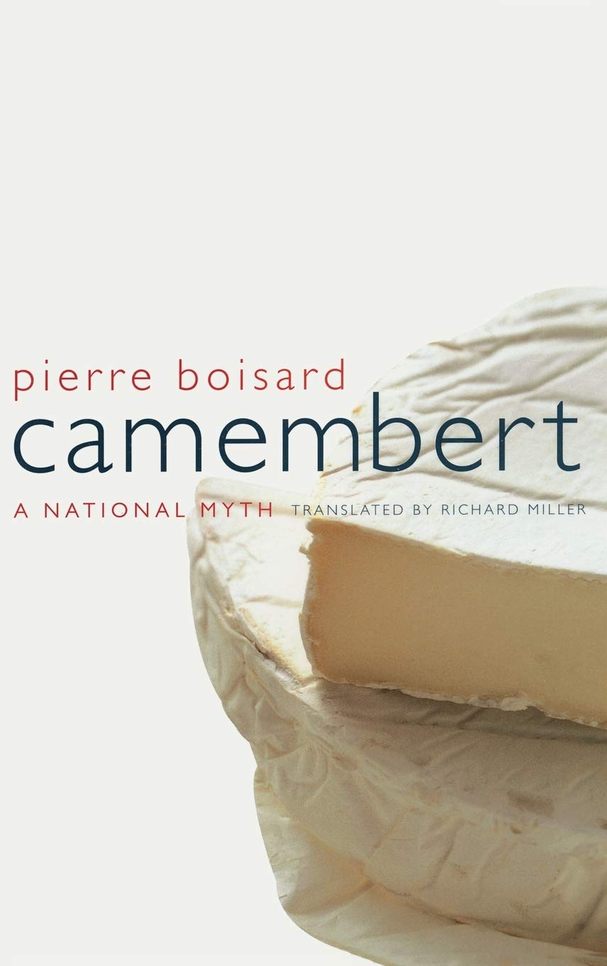 Camembert: A National Myth,New