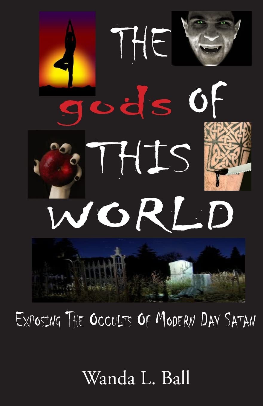 The gods Of This World: Exposing The Occults Of Modern Day Satan,Used