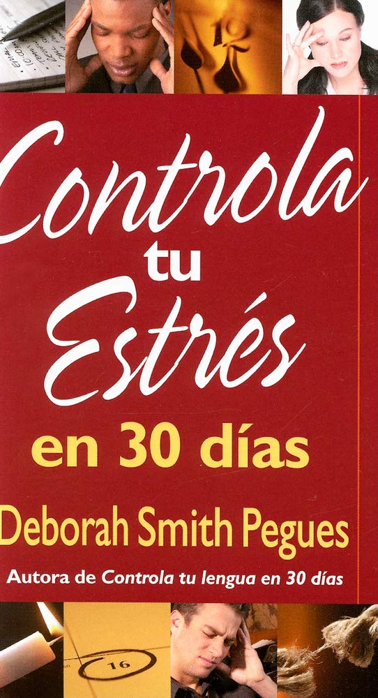 Controla Tu Estrs En 30 Das (Spanish Edition),New