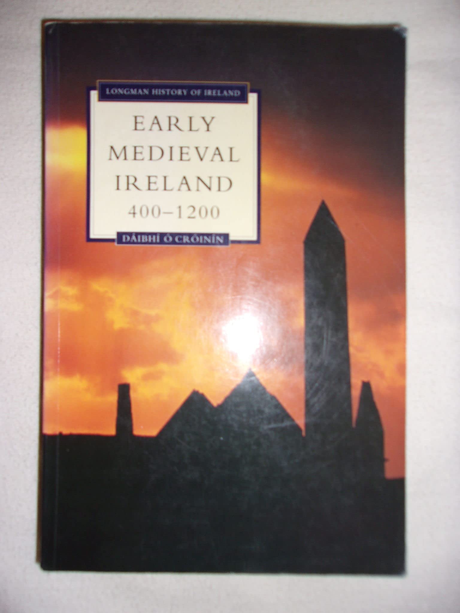 Early Medieval Ireland, 4001200 (Longman History Of Ireland),New