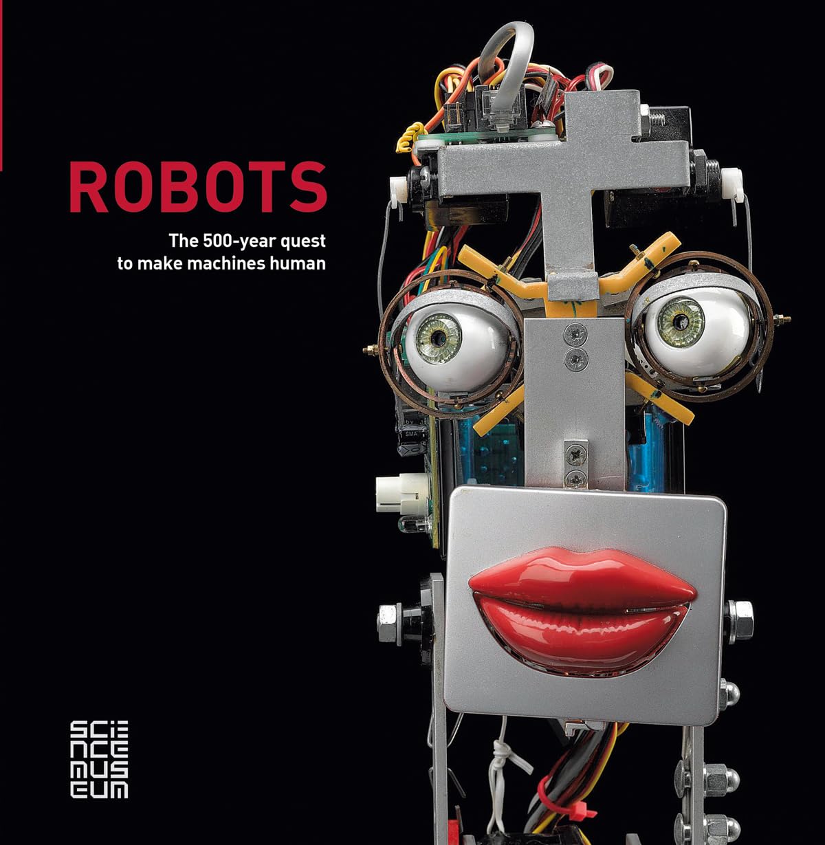 Robots: The 500year Quest to Make Machines Human,Used