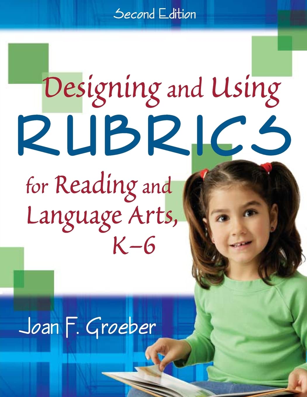 Designing and Using Rubrics for Reading and Language Arts, K6,Used