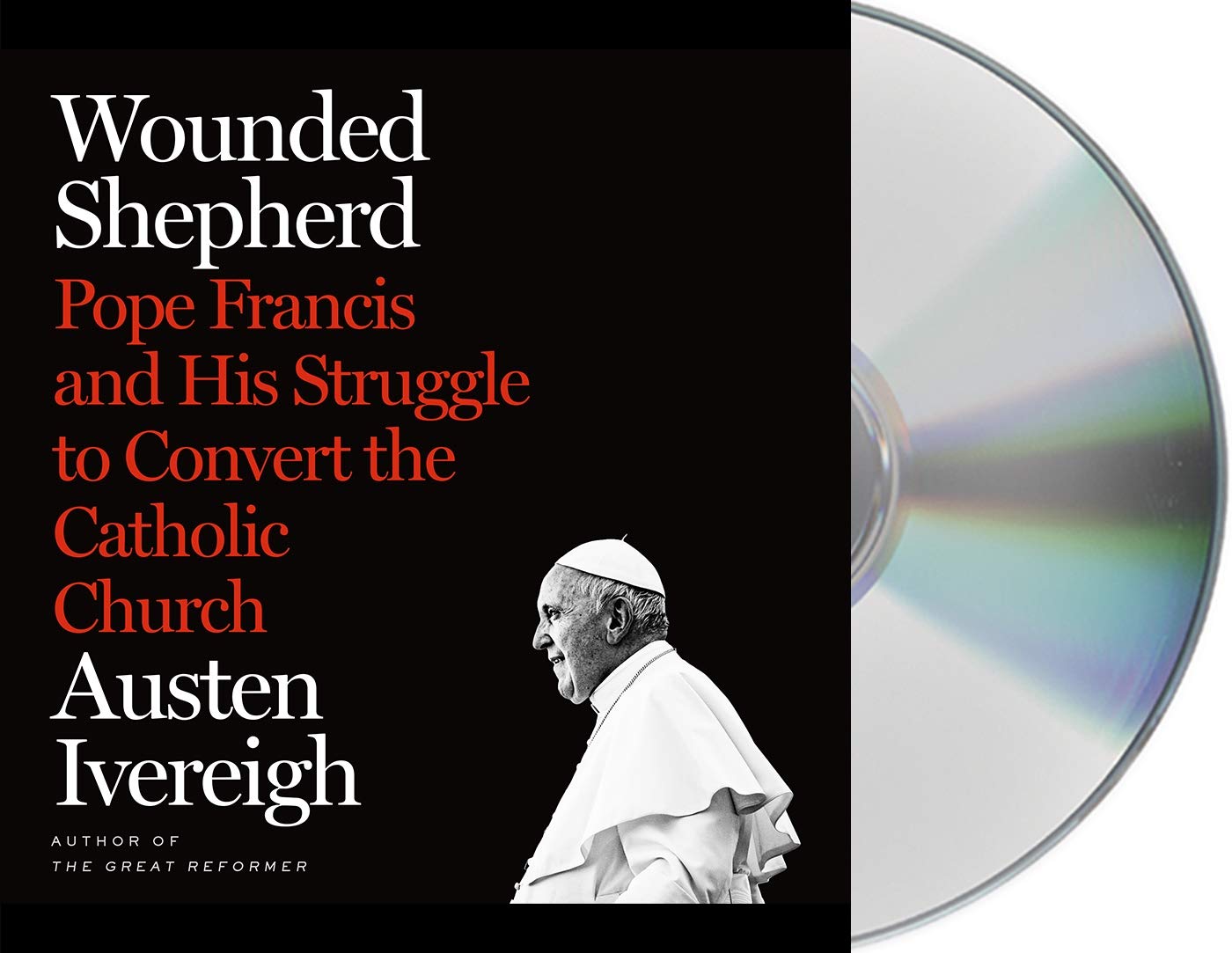 Wounded Shepherd: Pope Francis and His Struggle to Convert the Catholic Church,Used