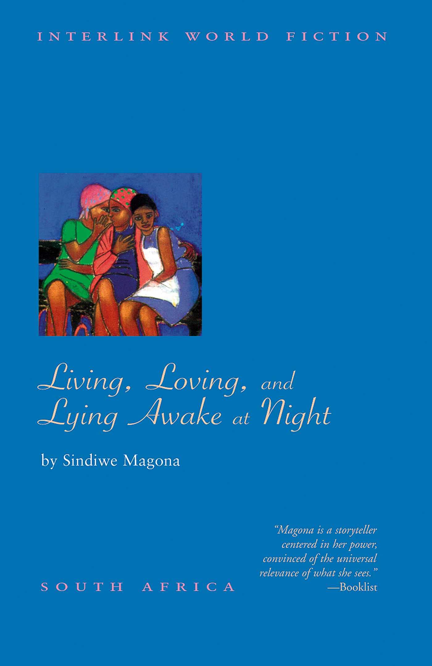Living, Loving and Lying Awake at Night (Interlink World Fiction),New