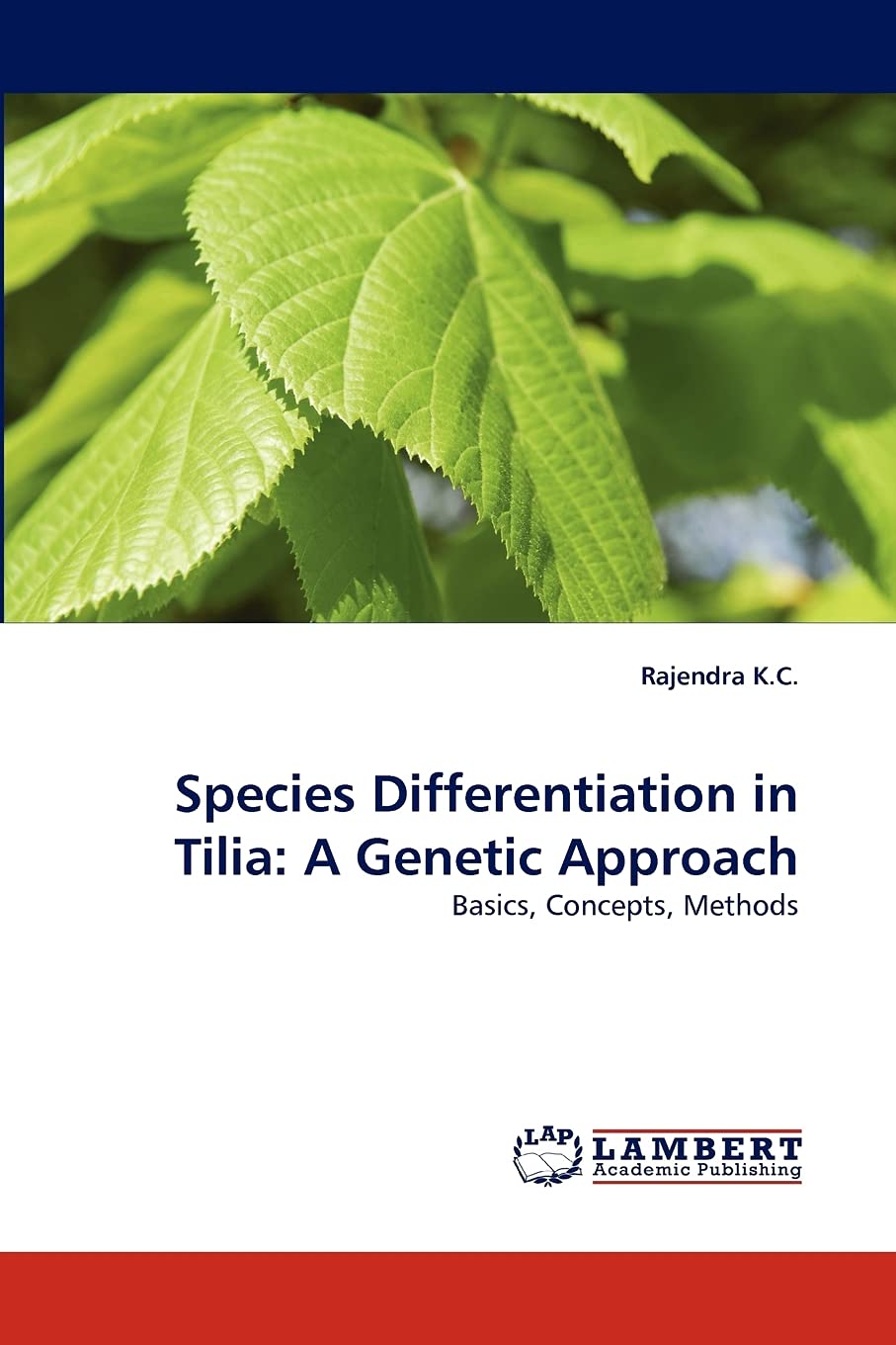 Species Differentiation in Tilia: A Genetic Approach: Basics, Concepts, Methods,Used