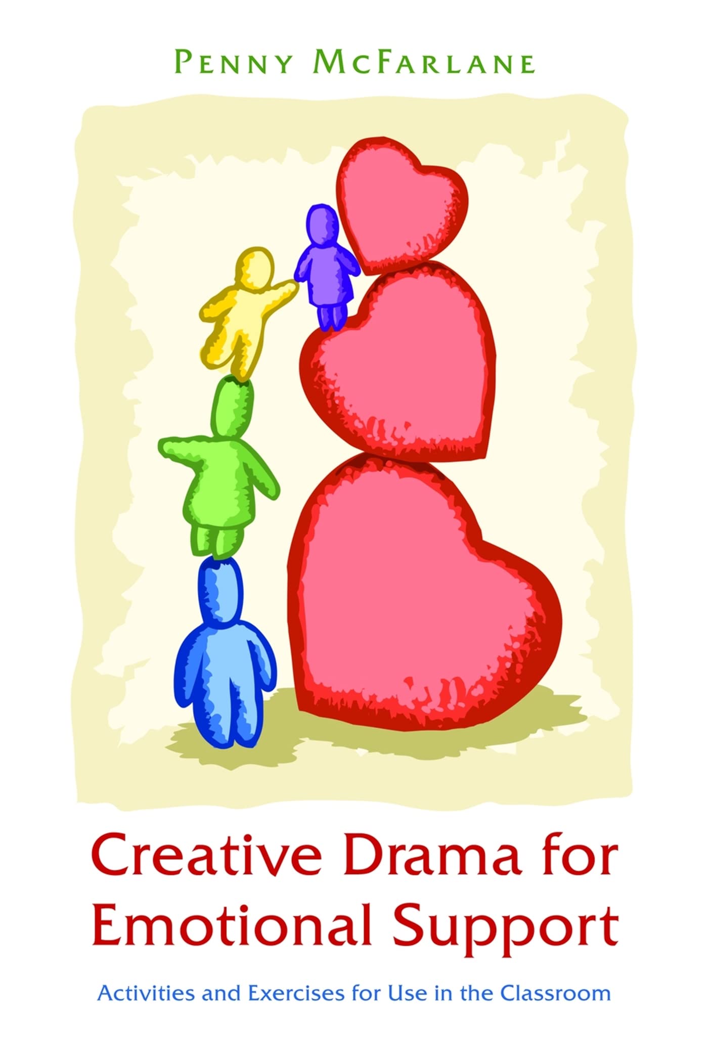 Creative Drama For Emotional Support: Activities And Exercises For Use In The Classroom,Used