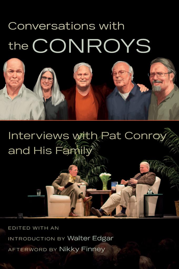 Conversations With the Conroys: Interviews With Pat Conroy and His Family,Used