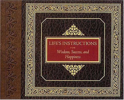 Life's Instructions for Wisdom, Success, and Happiness,Used