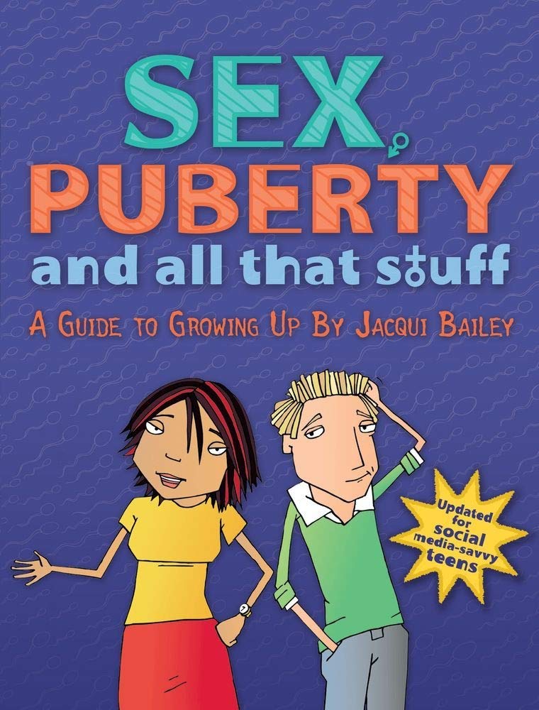 Sex, Puberty, And All That Stuff: A Guide To Growing Up
