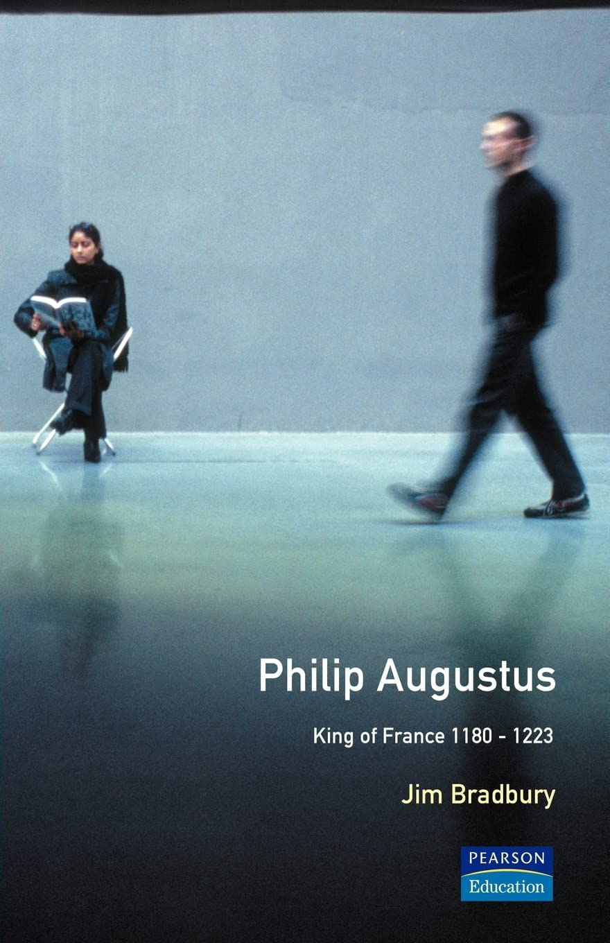 Philip Augustus: King of France 11801223 (The Medieval World),Used