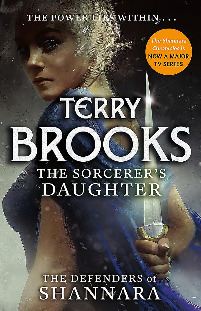 The Sorcerer's Daughter: The Defenders of Shannara,Used