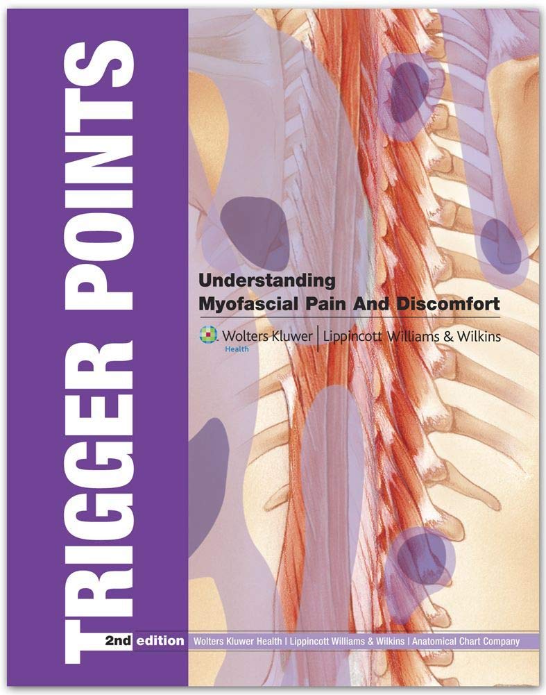 Trigger Points Flipbook: Understanding Myofascial Pain And Discomfort