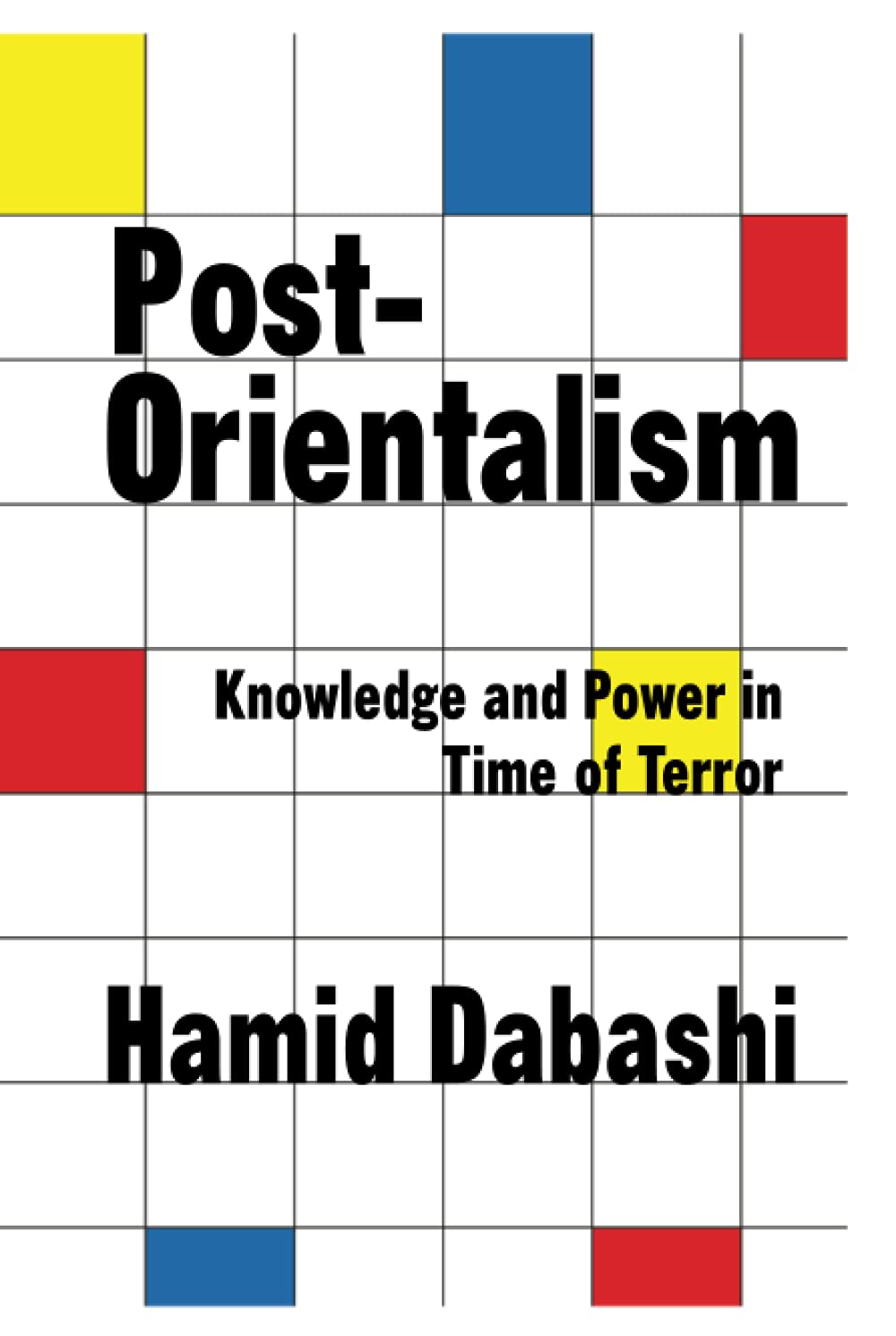 PostOrientalism: Knowledge and Power in a Time of Terror,Used