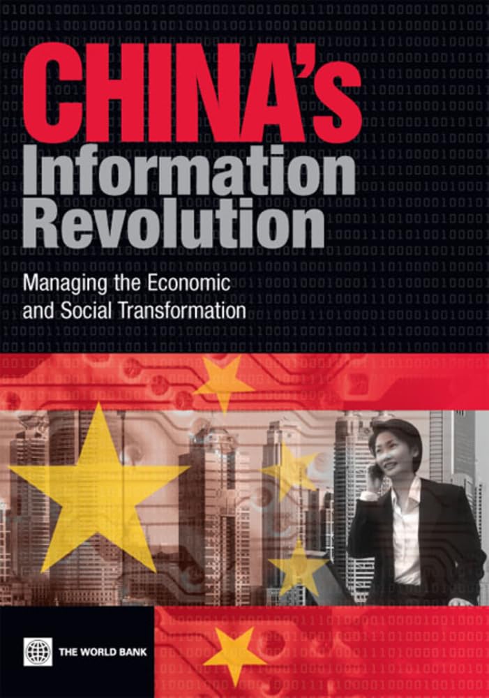 China'S Information Revolution: Managing The Economic And Social Transformation,New